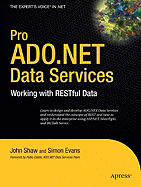 Pro ADO.NET Data Services: Working with RESTful Data