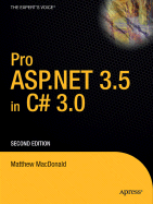 Pro ASP.NET 3.5 in C# 2008 - MacDonald, Matthew, and Szpuszta, Mario