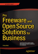 Pro Freeware and Open Source Solutions for Business
