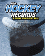 Pro Hockey Records: A Guide for Every Fan