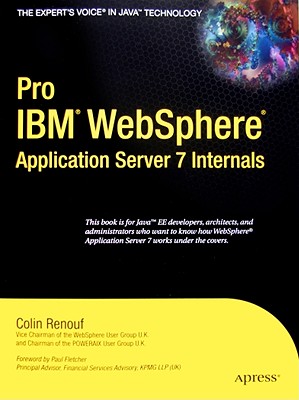 Pro (Ibm) Websphere Application Server 7 Internals - Renouf, Colin