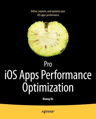Pro IOS Apps Performance Optimization - Vo, Khang