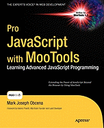 Pro JavaScript with MooTools: Laerning Advanced JavaScript Programming