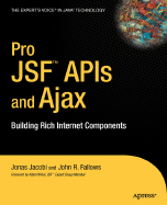 Pro JSF and Ajax: Building Rich Internet Components