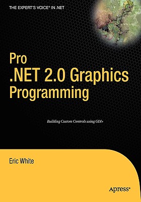 Pro .Net 2.0 Graphics Programming - White, Eric