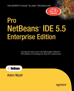 Pro Netbeans Ide 5.5 Enterprise Edition - Myatt, Adam
