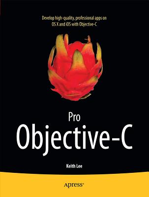 Pro Objective-C - Lee, Keith