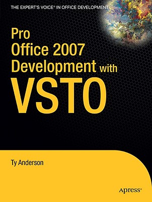 Pro Office 2007 Development with VSTO - Anderson, Ty