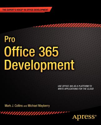 Pro Office 365 Development - Collins, Mark, and Enterprises, Creative, and Mayberry, Michael
