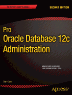 Pro Oracle Database 12c Administration