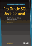 Pro Oracle SQL Development: Best Practices for Writing Advanced Queries