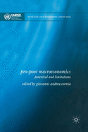 Pro-Poor Macroeconomics: Potential and Limitations
