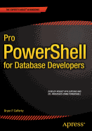 Pro PowerShell for Database Developers