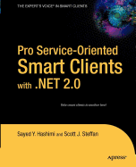 Pro Service-Oriented Smart Clients with .Net 2.0 - Hashimi, Sayed Y, and Steffan, Scott J