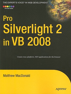 Pro Silverlight 2 in VB 2008 - MacDonald, Matthew