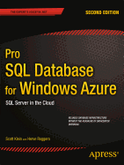 Pro SQL Database for Windows Azure: SQL Server in the Cloud
