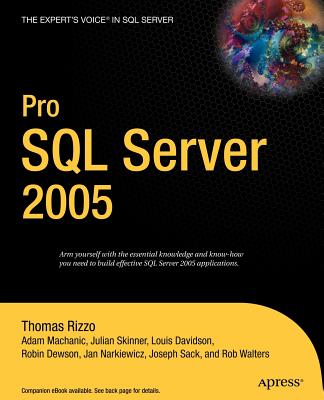 Pro SQL Server 2005 - Dewson, Robin, and Machanic, Adam, and Narkiewicz, Jan D