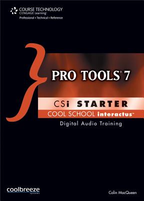 Pro Tools 7 Csi Starter - Macqueen, Colin