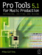 Pro Tools for Music Production: Recording, Editing and Mixing