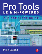 Pro Tools LE and M-Powered: The Complete Guide
