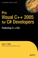 Pro Visual C++ 2005 for C# Developers: Featuring C++/CLI