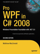 Pro WPF in C# 2008: Windows Presentation Foundation with .Net 3.5