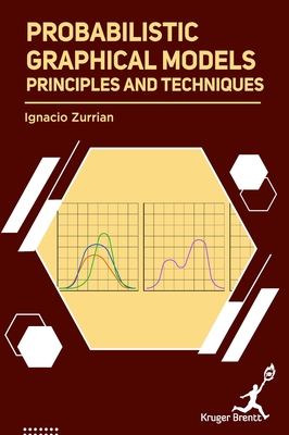 Probabilistic Graphical Models: Principles and Techniques - Zurrian, Ignacio