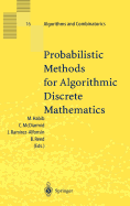 Probabilistic Methods for Algorithmic Discrete Mathematics