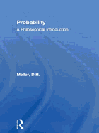 Probability: A Philosophical Introduction