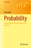 Probability: An Introduction Through Theory and Exercises