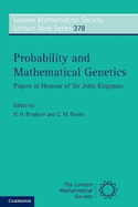 Probability and Mathematical Genetics: Papers in Honour of Sir John Kingman