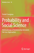 Probability and Social Science: Methodological Relationships between the two Approaches