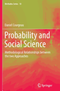 Probability and Social Science: Methodological Relationships Between the Two Approaches