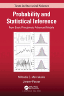 Probability and Statistical Inference: From Basic Principles to Advanced Models