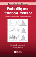 Probability and Statistical Inference: From Basic Principles to Advanced Models