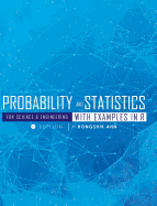 Probability and Statistics for Science and Engineering with Examples in R
