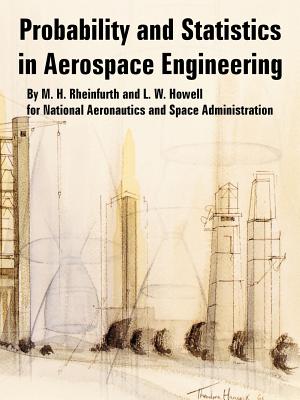 Probability and Statistics in Aerospace Engineering - Rheinfurth, M H, and Howell, L W, and N a S a