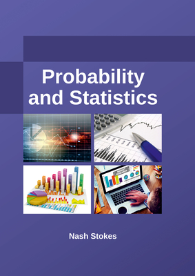 Probability and Statistics - Stokes, Nash (Editor)