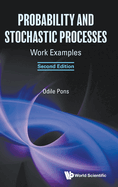 Probability And Stochastic Processes: Work Examples