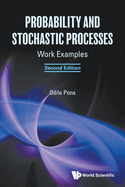 Probability And Stochastic Processes: Work Examples