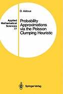 Probability Approximations Via the Poisson Clumping Heuristic
