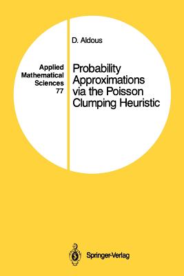 Probability Approximations via the Poisson Clumping Heuristic - Aldous, David