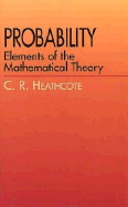 Probability: Elements of the Mathematical Theory