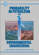 Probability in Petroleum and Environmental Engineering