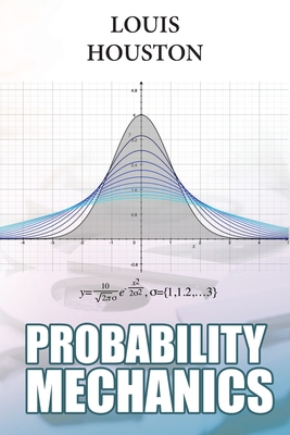 Probability Mechanics - Houston, Louis