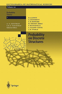 Probability on Discrete Structures - Kesten, Harry (Editor), and Aldous, David (Contributions by), and Grimmett, Geoffrey R. (Contributions by)