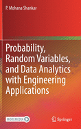 Probability, Random Variables, and Data Analytics with Engineering Applications
