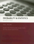 Probability & Statistics Exam File - Ward, Thomas L (Editor)