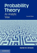Probability Theory: An Analytic View