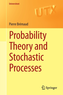 Probability Theory and Stochastic Processes - Br�maud, Pierre